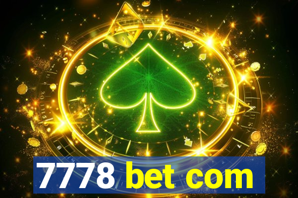 7778 bet com